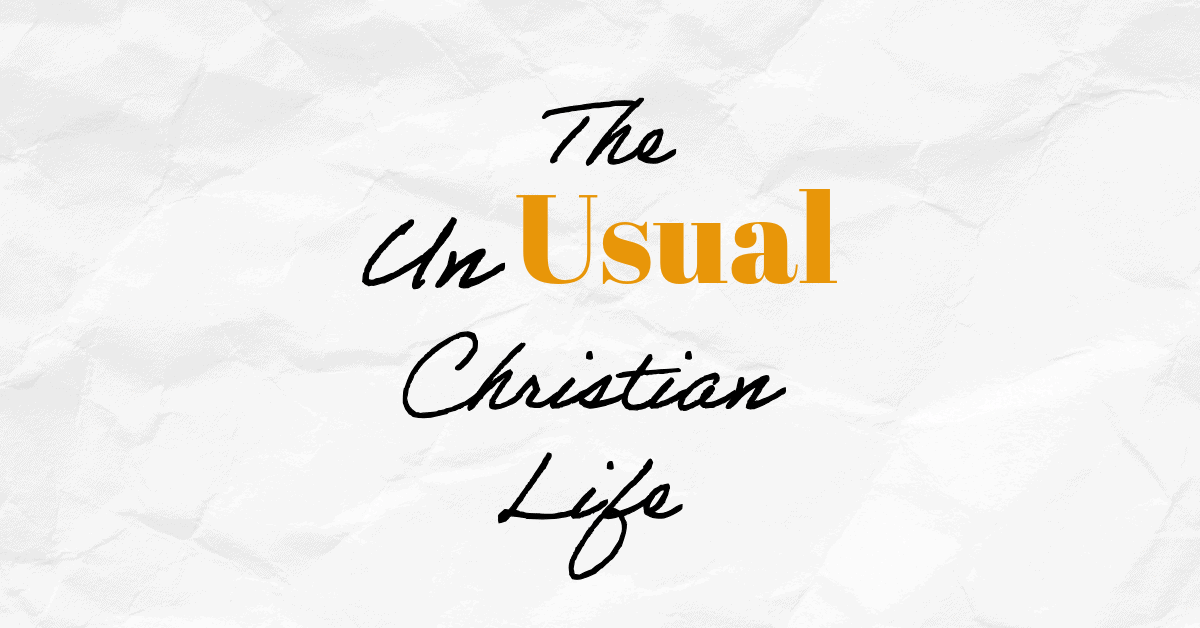 unusual christian life featured image
